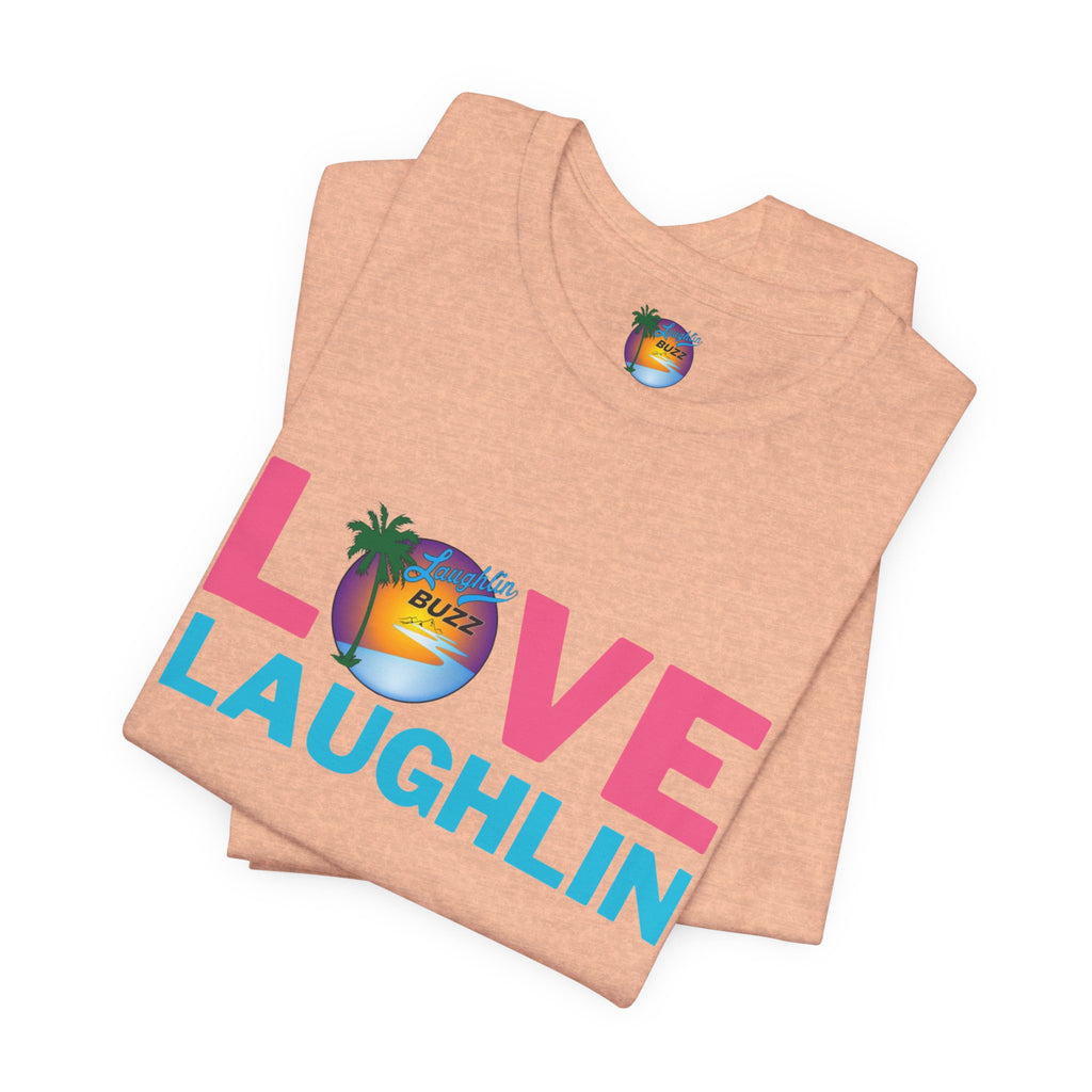 Love Laughlin T-Shirt