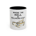 Where the Hell Is Bullhead City?  Classic Mug