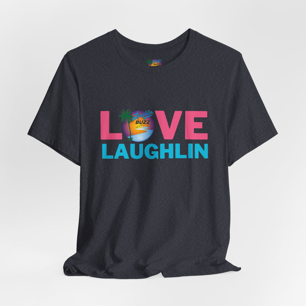 Love Laughlin T-Shirt
