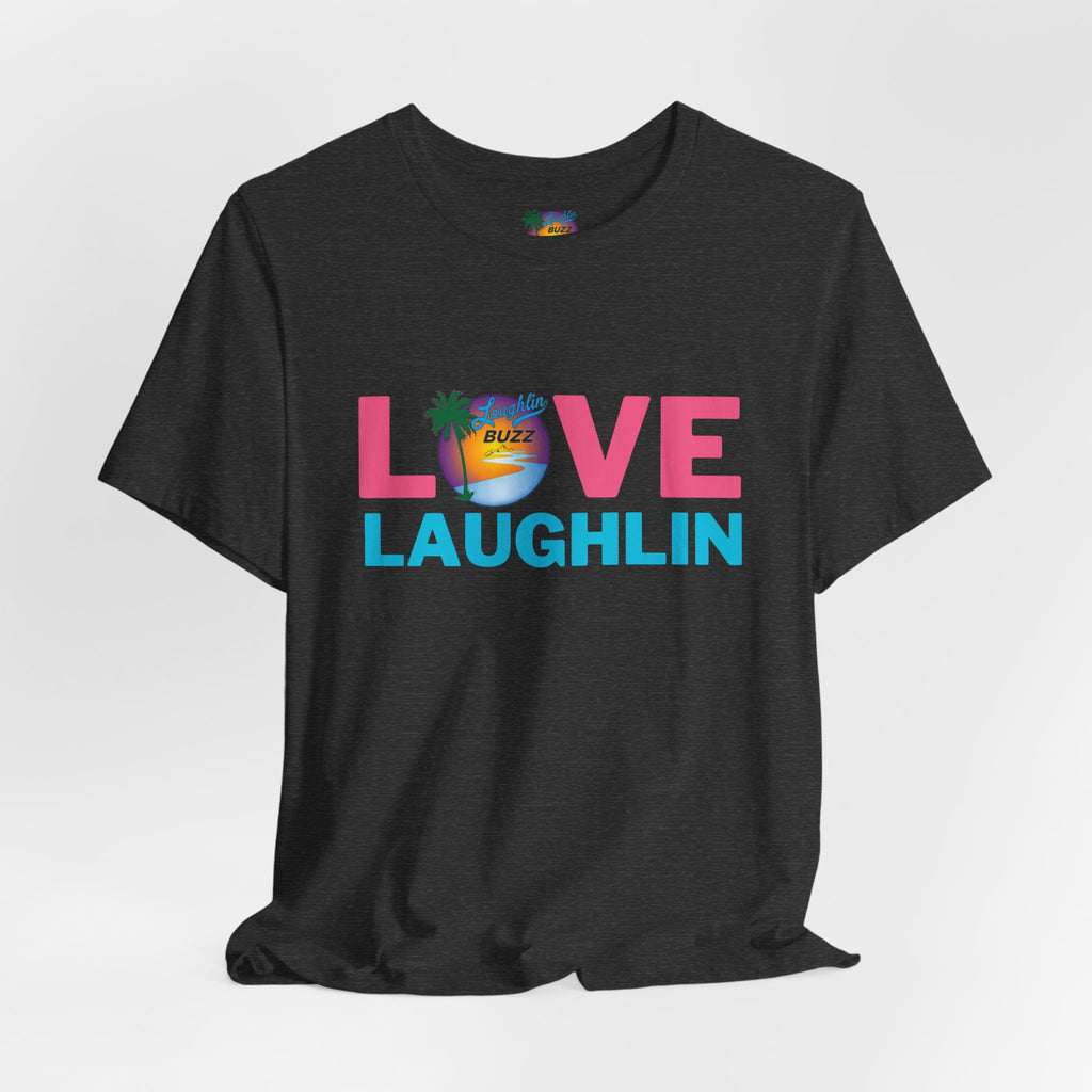 Love Laughlin T-Shirt